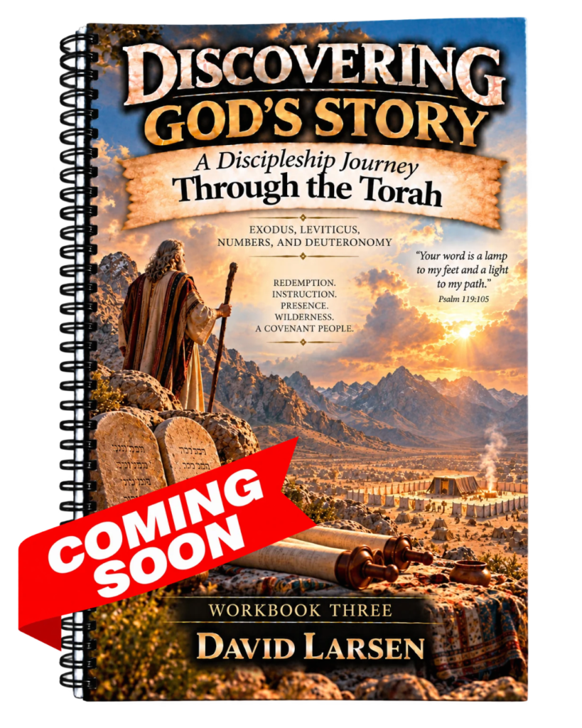 Workbook 3 - A Discipleship Journey Through the Torah (Exodus through Deuteronomy)